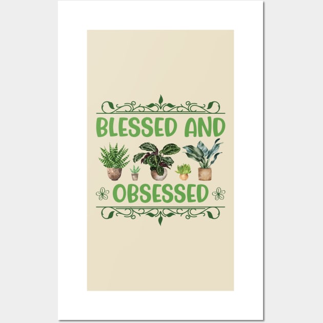 Blessed and Plant Obsessed Wall Art by Lemonflowerlove